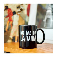 Taza "no me da la vida"
